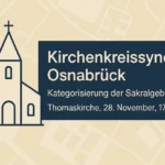 Kirchenkreissynode Osnabrück zur Kategorisierung der Sakralgebäude